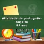 Atividade de português: Sujeito – 9º ano