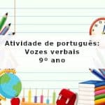Atividade de português: Vozes verbais – 9º ano