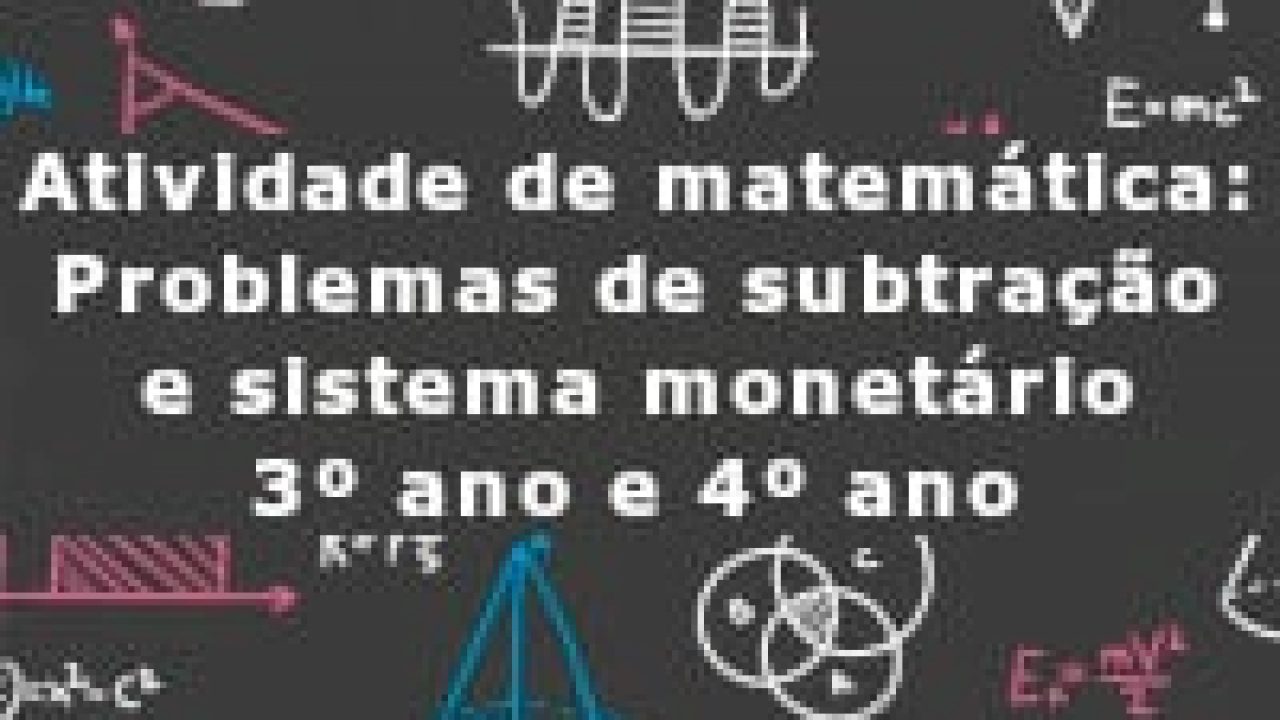 Avaliação de matemática: soma e subtração, sistema monetário, multiplicação  e divisão - 4º ou 5º ano - Acessaber