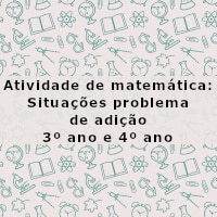 Atividade de matemática: Situações problema de adição – 3º ano e 4º ano – Imagem imagem ilustrativa da Atividade de matemática: Situações problema de adição - 3º ano e 4º ano