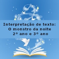 interpretacao-de-texto-o-monstro-da-noite-2-ano-e-3-ano