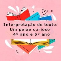 interpretacao-de-texto-um-peixe-curioso-4-ano-e-5-ano