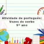 Atividade de português: Vozes do verbo – 9º ano
