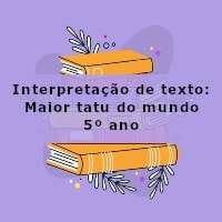 Interpretacao-de-texto-Maior-tatu-do-mundo-5o-ano