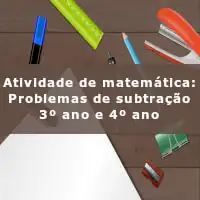 imagem ilustrativa da Atividade de matemática: Problemas de subtração - 3º ano e 4º ano