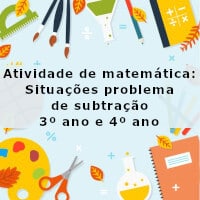 Atividade de matemática: Situações problema de subtração – 3º ano e 4º ano – imagem imagem ilustrativa da Atividade de matemática: Situações problema de subtração - 3º ano e 4º ano
