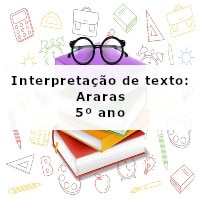 Interpretacao-de-texto-Araras-5o-ano
