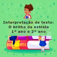 imagem ilustrativa da Interpretação de texto: O brilho da estrela - 1º ano e 2º ano