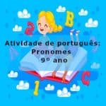 Atividade de português: Pronomes – 9º ano