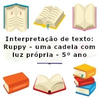 Interpretacao-de-texto-Ruppy-uma-cadela-com-luz-propria-5o-ano