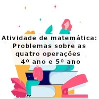 Problemas Envolvendo as Quatro Operações - 4º e 5º ano - Com gabarito