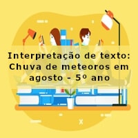 Interpretacao-de-texto-Chuva-de-meteoros-em-agosto-5o-ano
