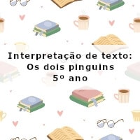 Interpretacao-de-texto-Os-dois-pinguins-5o-ano