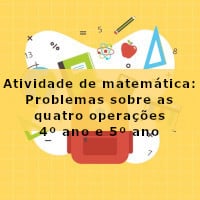 atividade-de-matematica-problemas-sobre-as-quatro-operacoes-4-ano-e-5-ano