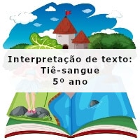 Interpretacao-de-texto-Tie-sangue-5o-ano