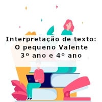 interpretacao-de-texto-o-pequeno-valente-3-ano-e-4-ano