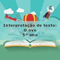 Interpretacao-de-texto-O-ovo-5o-ano