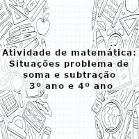 atividade-de-matematica-problemas-de-soma-subtracao-e-multiplicacao-3-ano-e-4-ano