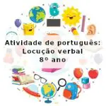 Atividade de português: Locução verbal – 8º ano