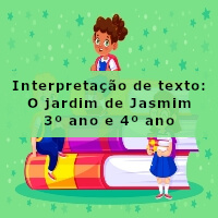 interpretacao-de-texto-o-jardim-de-jasmim-3-ano-e-4-ano