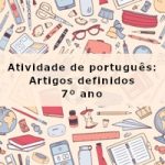 Atividade de português: Artigos definidos – 7º ano