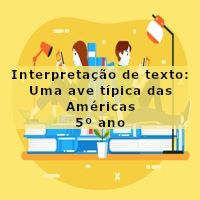 Atividade-de-portugues-Uma-ave-tipica-das-Americas-5o-ano