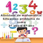 Atividade de matemática: Situações problema de soma – 3º ano e 4º ano