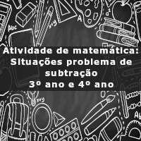 atividade-de-matematica-situacoes-problema-de-subtracao-3-ano-e-4-ano