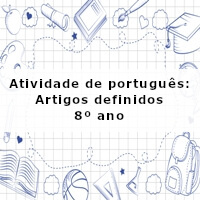 Atividade-de-portugues-Artigos-definidos-8o-ano