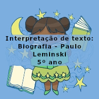 Interpretacao-de-texto-Biografia-Paulo-Leminski-5o-ano