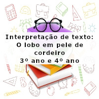 interpretacao-de-texto-o-lobo-em-pele-de-cordeiro-3-ano-e-4-ano