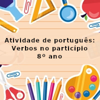 Atividade-de-portugues-Verbos-no-participio-8o-ano