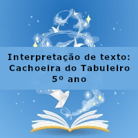 Interpretacao-de-texto-Cachoeira-do-Tabuleiro-5o-ano