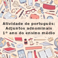 Atividade-de-portugues-Adjuntos-adnominais-1o-ano-do-ensino-medio