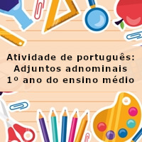 Atividade-de-portugues-Adjuntos-adnominais-1o-ano-do-ensino-medio