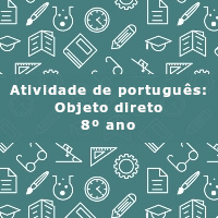 Atividade-de-portugues-Objeto-direto-8o-ano