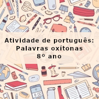 Atividade-de-portugues-Palavras-oxitonas-8o-ano