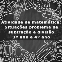 situacoes-problema-de-subtracao-e-divisao-3-ano-e-4-ano