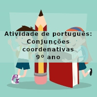 Atividade-de-portugues-Conjuncoes-coordenativas-9o-ano