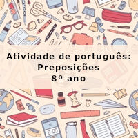 Atividade-de-portugues-Preposicoes-8o-ano