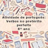 Atividade-de-portugues-Verbos-no-preterito-perfeito-8o-ano