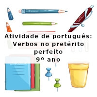 atividade de português verbos no pretérito perfeito 9º ano acessaber
