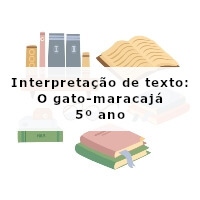 Interpretacao-de-texto-O-gato-maracaja-5o-ano