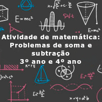 atividade de matematica problemas de soma e subtracao 3 ano e 4 ano