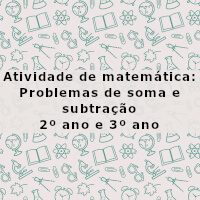 atividade de matematica problemas de soma e subtracao 2 ano e 3 ano
