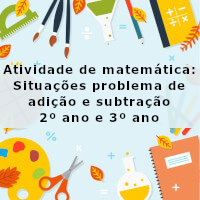 atividade de matematica situacoes problema de adicao e subtracao 2 ano e 3 ano