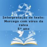 Interpretação de texto: Morcego com vírus da raiva – 5º ano