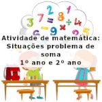 Atividade de matemática: Situações problema de soma – 1º ano e 2º ano