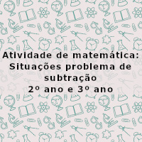 atividade-de-matematica-situacoes-problema-de-subtracao-2-ano-e-3-ano