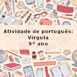 Atividade de português: Vírgula – 9º ano